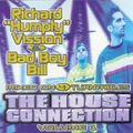 The House Connection Vol. 1 - Richard Humpty Vission & Bad Boy Bill - 1997