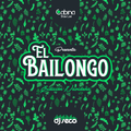 01-El Bailongo Mix DJ Alex LPM 2020