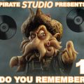 Pirate Studio Do You Remember Vol. 1