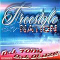DJ Tony & DJ Blaze - Freestyle Nation