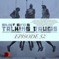Saint Evo's Talking Drums Ep. 52 [Drums Radio Show]