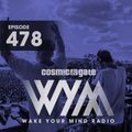 Cosmic Gate - WAKE YOUR MIND Radio Episode 478