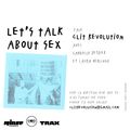 IWD : Clit Revolution : « Let’s talk about sex » - 08 Mars 2021