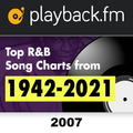 PlaybackFM's R&B Top 100: 2007 Edition