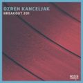 BREAKOUT s Ozrenom Kanceljakom #201 - 04.04.2022. Powered by Kozel