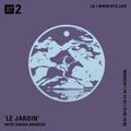 Le Jardin w/ Sarah Davachi - 13th April 2020