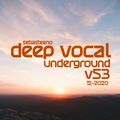 DEEP VOCAL UNDERGROUND - Volume 53 - 12-2020