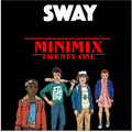 Sway Mini Mix 21 (trap-hip hop)