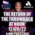 MISTER CEE THE RETURN OF THE THROWBACK AT NOON 94.7 THE BLOCK NYC 12/26/22