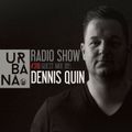Urbana Radioshow by David Penn Chapter #319::: Guest mix Dennis Quin