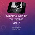 Latinos Mix Baladas años 2000  Vol 1