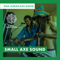 Goa Sunsplash Radio - Small Axe Sound [13-07-2019]