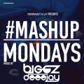 Mashup Mondays Mixed By Biggz Deejay