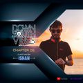 Downsouth Vibes - EP 136 By Ishan