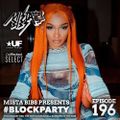 Mista Bibs - #BlockParty Episode 196 (Drake, Kanye West, Polo G, Digga D, Sleepy Hallow, Rod Wave)