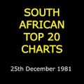 SOUTH AFRICAN TOP 20 CHARTS [25th DECEMBER 1981] feat Diana Ross, Lionel Richie, Queen, David Bowie