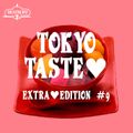 TOKYO TASTE EXTRA EDITION #09