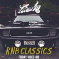 JAMSKIIDJ - Friday Vibes  Week 11 | RNB Classics | Instagram @JAMSKIIDJ |May 2018