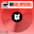 Mixxion Impossible (DJ90 Minisession)