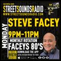 Faceys 80s On Street Sounds Radio 2100-2300 05/07/2021