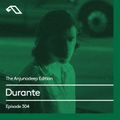The Anjunadeep Edition 304 with Durante