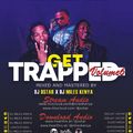 Get Trapped Vol 6 - Dj Ostar x Dj Miles Kenya