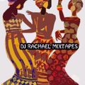 Afro-Mycin Mix (Dj Rachael)