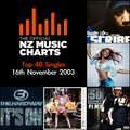 NZ Top 40 Singles - 16th November 2003