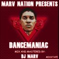 DJ MARV -DANCE MANIAC