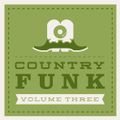 COUNTRY FUNK VOLUME 3