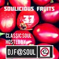 Soulicious Fruits #37 by DJ F@SOUL