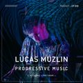 LUCAS MUZLIN // EP 019 - LA CIGALE EXTENDED SET // FIRST 3 HORS - Progressive House Music