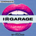 I Love Garage Mix 2 (I Love Mondays) | Ministry of Sound