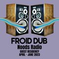 Froid Dub: 4th May '23