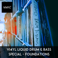 Vi4YL Liquid Drum N Bass special. Foundations! Ft. Makoto, Uncut, and loads more vinyl only vibes
