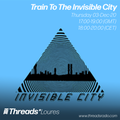 Train To The Invisible City - 03-Dec-20