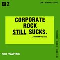 NOT WAVING - SST RECORDS SPECIAL - 16th May 2019