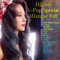 DJ Jon K-Pop 'Special' Mixtape #18 'Feel Special' Mashup