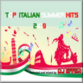TOP ITALIAN SUMMER HITS 2k19 - selected and mixed by DJ EFFER