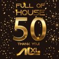 Full Of House #50 Special SET 14 July 21 (Progressive) FULL SET FREE