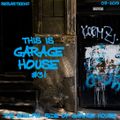 This Is GARAGE HOUSE #31 - -The Soulful Side Of Garage House- - 09-2019