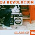 DJ Revolution - Class of 86'