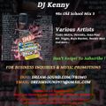 DJ Kenny - 90s Old School Mix 3