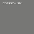 Diversion Six