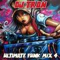 DJ Tron Ultimate Funk Mix 4