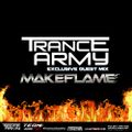 Trance Army Podcast (Guest Mix Session 041 With Make Flame)