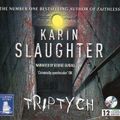 Triptych By: Karin Slaughter Book 1