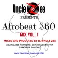 Afrobeat 360 Mix - Vol. 1