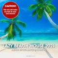 Lazy Beach House 2021 - Mixed by DJ Prince (Norway)