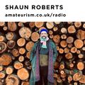Shaun Roberts for Amateurism Radio (Love Is The Message 10/2/2021)